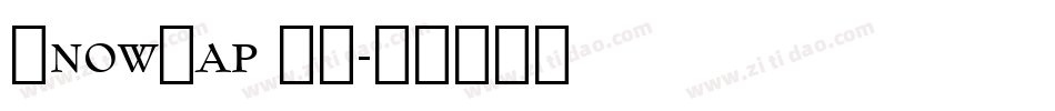 SnowCap BT字体转换